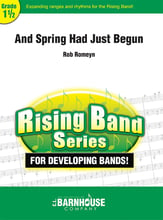 And Spring Had Just Begun Concert Band sheet music cover
